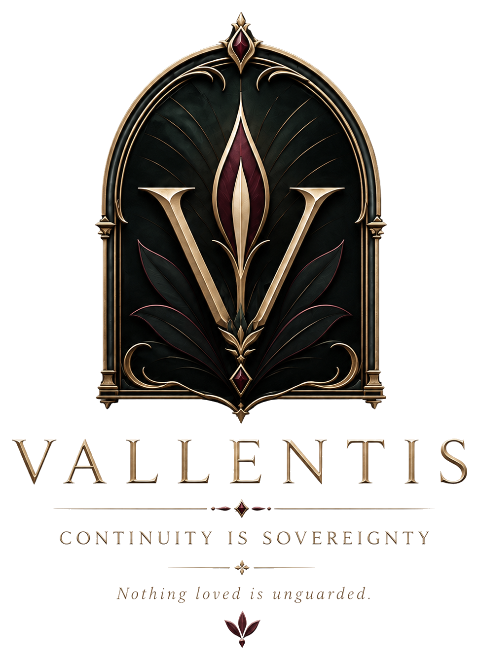 Vallentis — Continuity is Sovereignty. Nothing loved is unguarded.